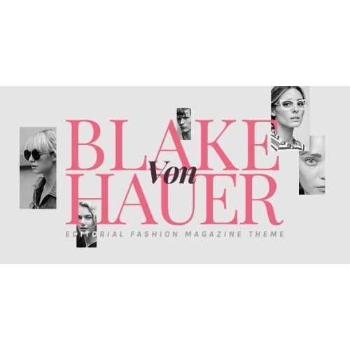 Blake von Hauer Editorial Fashion Magazine Theme