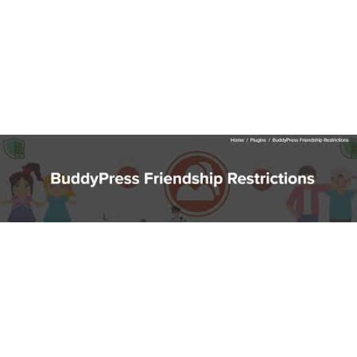 BuddyPress Friendship Restrictions Nulled